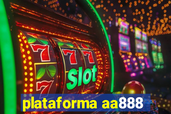 plataforma aa888